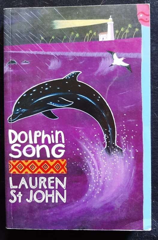 Dolphin Song (Animal Healer #2) (Lauren St John)