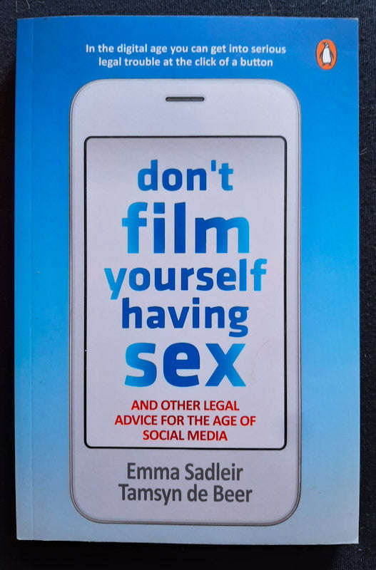 Don't Film Yourself Having Sex (Emma Sadleir)