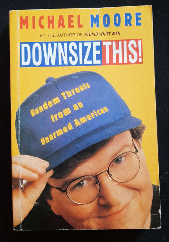 Downsize This! (Michael Moore)