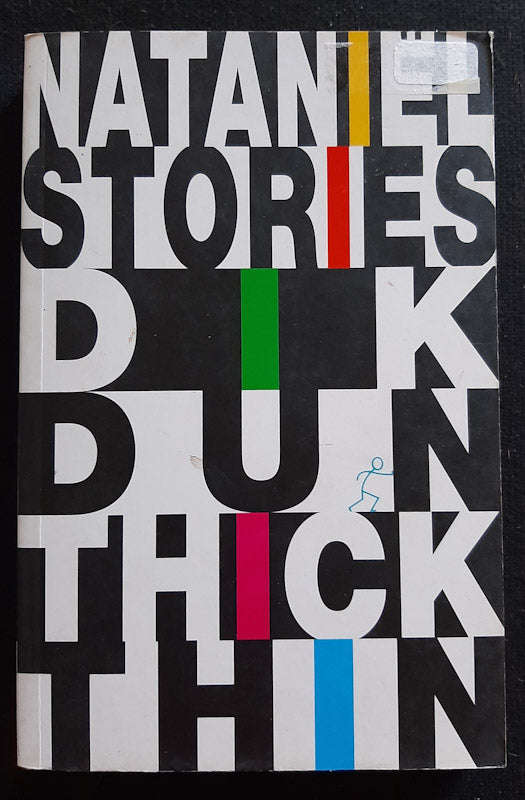 Dik Dun Thick Thin (Nataniel)