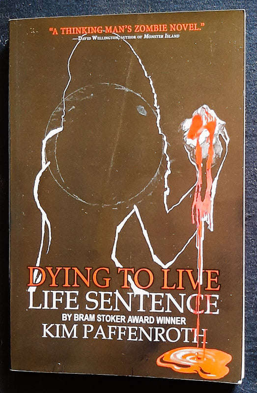 Life Sentence (Dying To Live #2) (Kim Paffenroth)