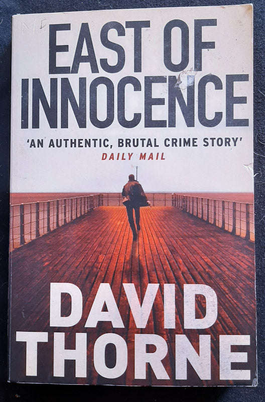 East of Innocence (Daniel Connell #1) (David Thorne)
