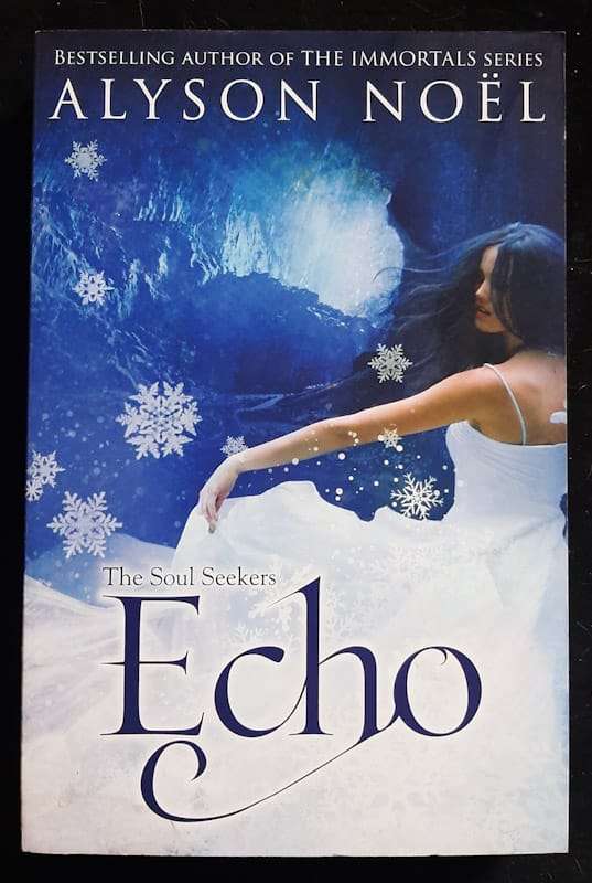Echo (The Soul Seekers #2) (Alyson Noel)