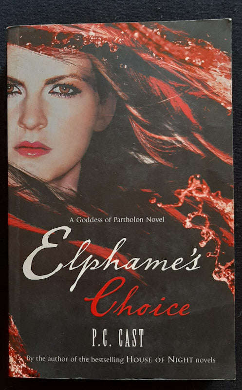 Elphame's Choice (Partholon #4) (P.C. Cast)