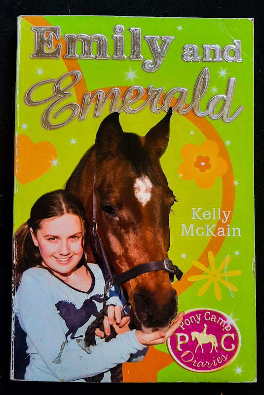 Emily And Emerald (Pony Camp Diaries #6) (Kelly Mckain)