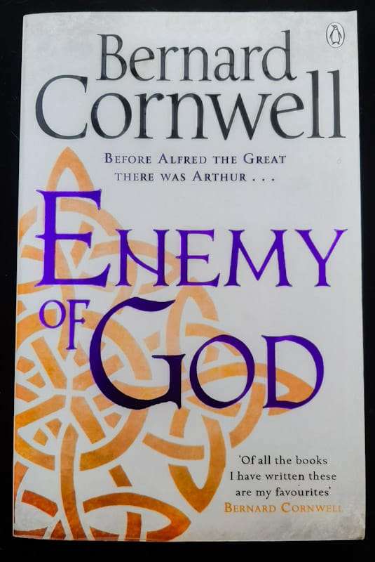 Enemy Of God (The Warlord Chronicles #2) (Bernard Cornwell)