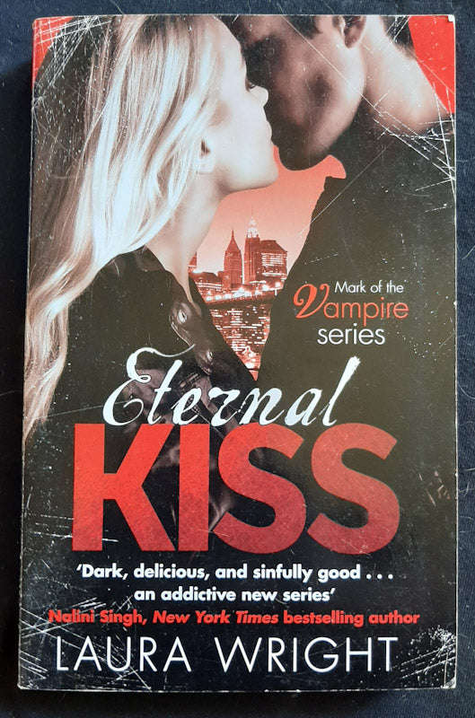 Eternal Kiss (Mark Of The Vampire #2) (Lauren Wright)