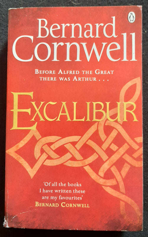 Excalibur (The Warlord Chronicles #3) (Bernard Cornwell)