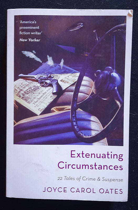 Extenuating Circumstances (Joyce Carol Oates)