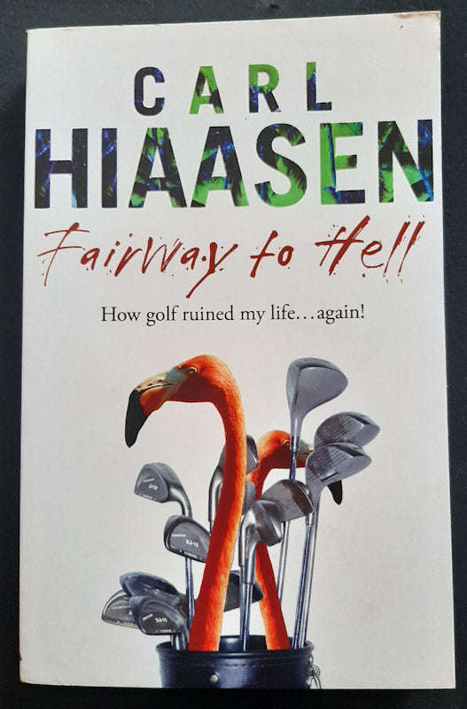 Fairway To Hell (Carl Hiaasen)