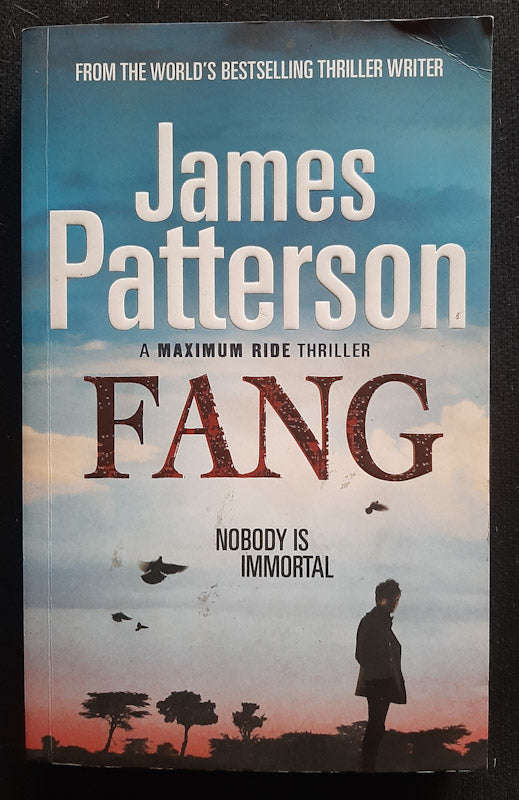 Fang (Maximum Ride #6) (James Patterson)