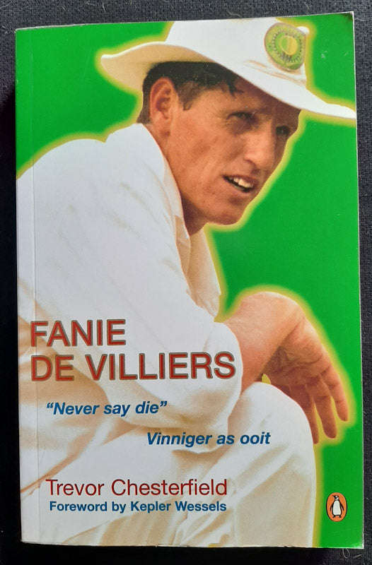 Fanie De Villiers: "Never Say Die" (Trevor Chesterfield)