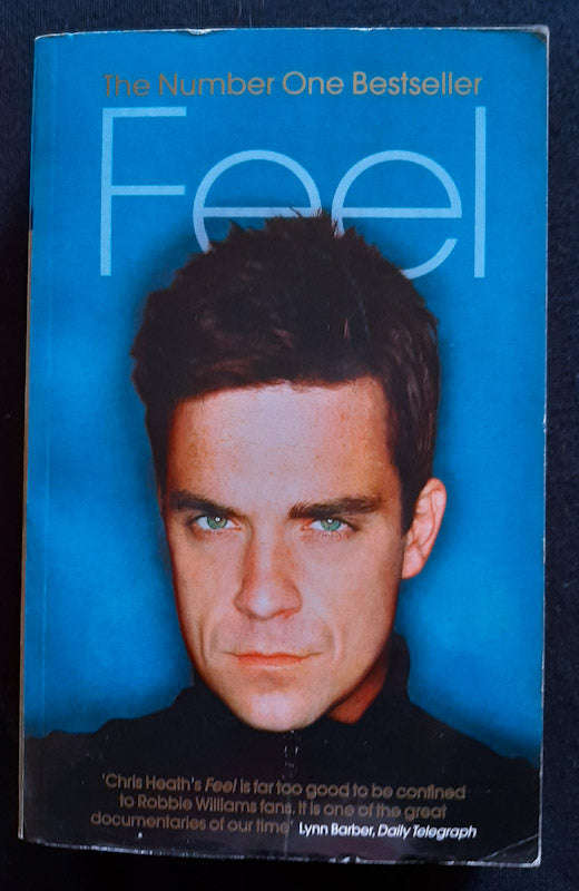 Feel : Robbie Williams (Chris Heath)
