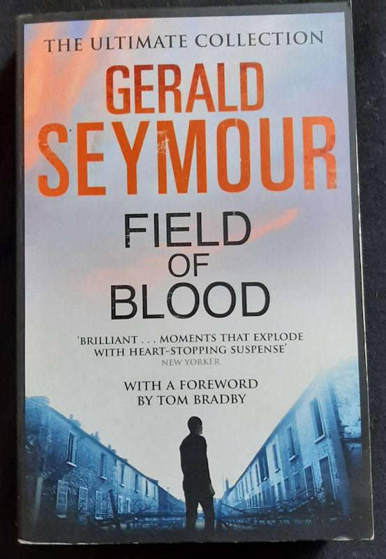 Field Of Blood (Gerald Seymour)