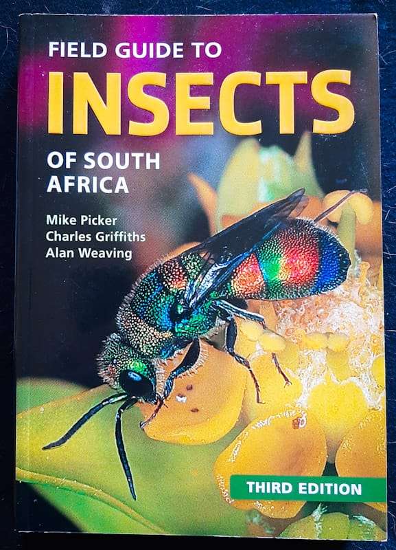 Field Guide To Insects Of South Africa: The Most Complete Guide To South African Insects (Mike Pi...