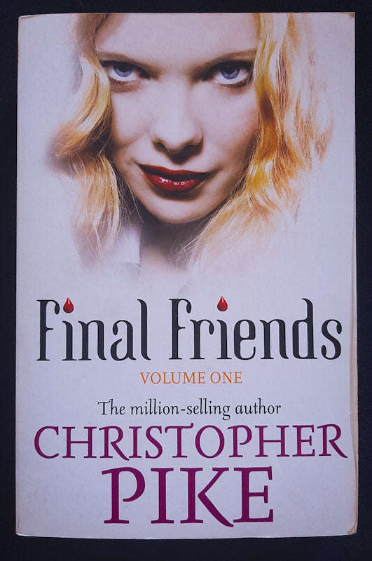 Final Friends Volume One (Final Friends #1-2) (Christopher Pike)