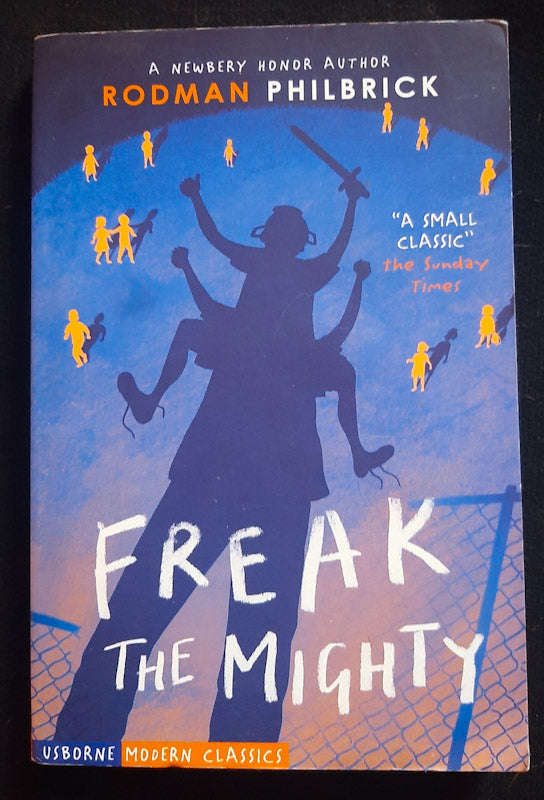Freak The Mighty (Rodman Philbrick )