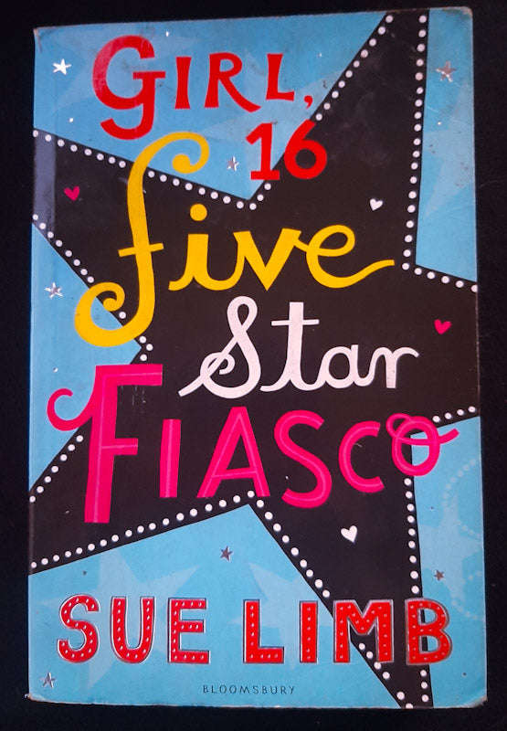 Girl, 16: Five Star Fiasco (Jess Jordan #4) (Sue Limb)