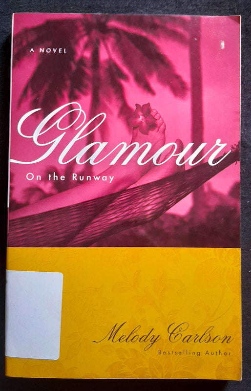 Glamour (On The Runway #5) (Melody Carlson)
