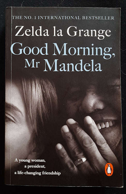 Good Morning, Mr. Mandela (Zelda la Grange)