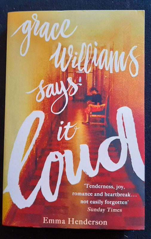 Grace Williams Says It Loud (Emma Henderson)