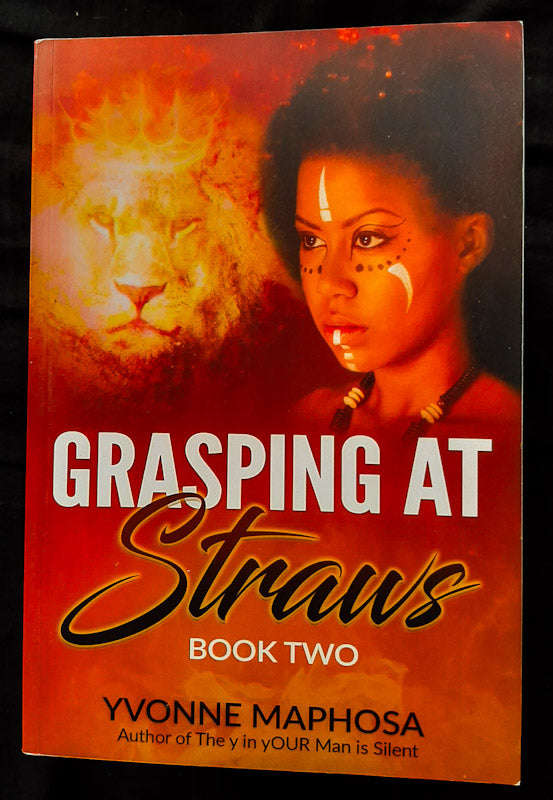 Grasping At Straws - Book 2 (Yvonne Maphosa)