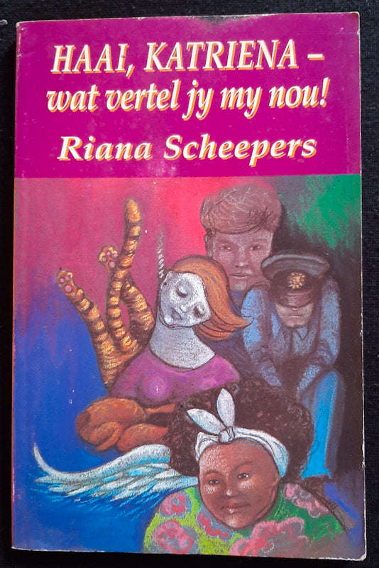 Haai, Katriena - Wat Vertel Jy My Nou! (Riana Scheepers)