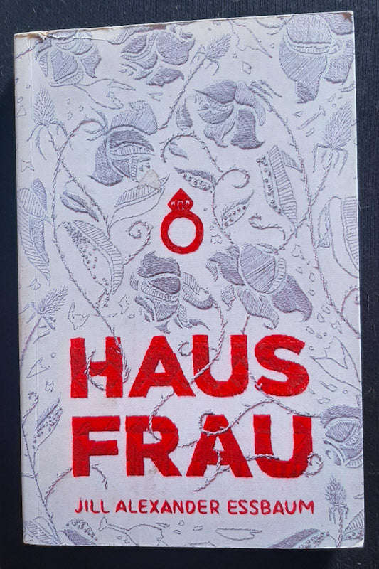 Hausfrau (Jill Alexander Essbaum)