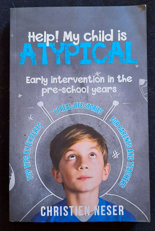 HELP! My child is atypical (Christien Neser)