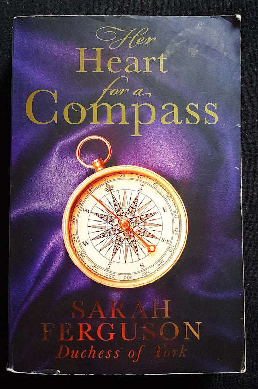 Her Heart for a Compass (Buccleuch Family #1) (Sarah Ferguson)