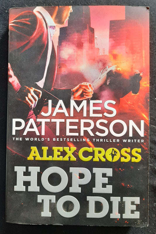 Hope To Die (Alex Cross #22) (James Patterson)