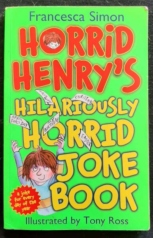 Horrid Henry'S Hilariously Horrid Joke Book (Francesca Simon)