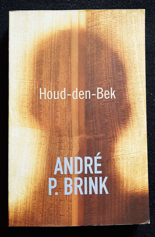 Houd-Den-Bek (Andre P. Brink)