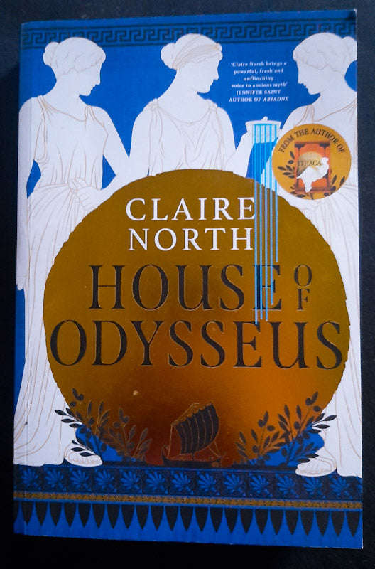 House Of Odysseus (The Songs Of Penelope #2) (Claire North)