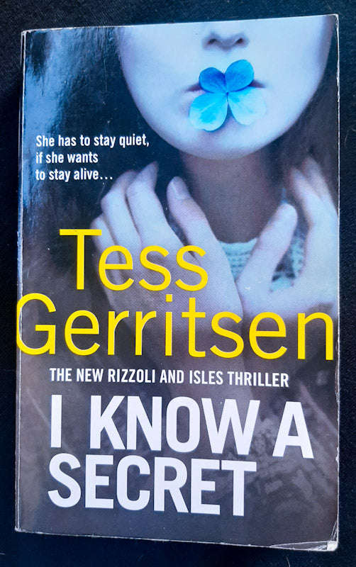 I Know a Secret (Rizzoli & Isles #12) (Tess Gerritsen)