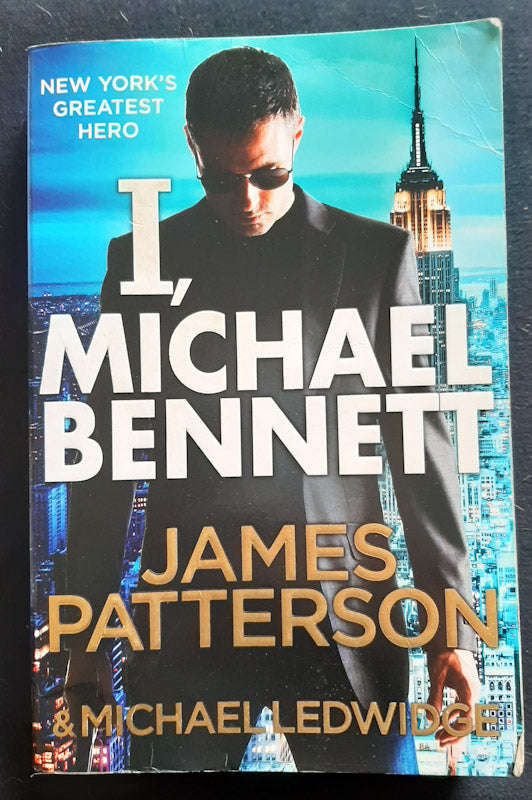 I, Michael Bennett (Michael Bennett #5) (James Patterson)