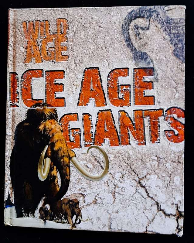 Ice Age Giants (Steve Parker)