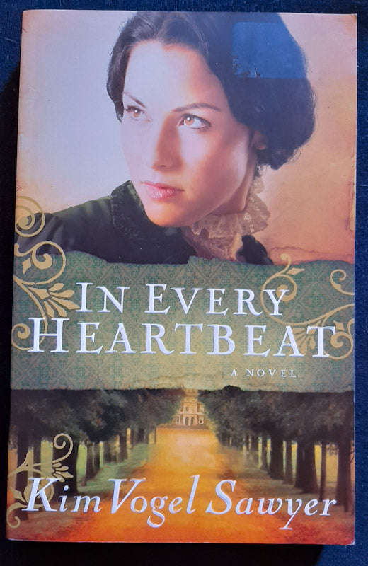 In Every Heartbeat (My Heart Remembers #2) (Kim Vogel Sawyer)