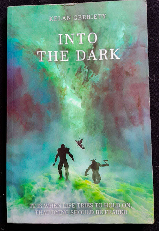 Into the Dark (EON series #2) (Kelan Gerriety)