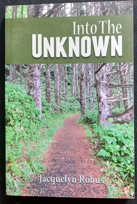 Into The Unknown (Jacquelyn Robus)