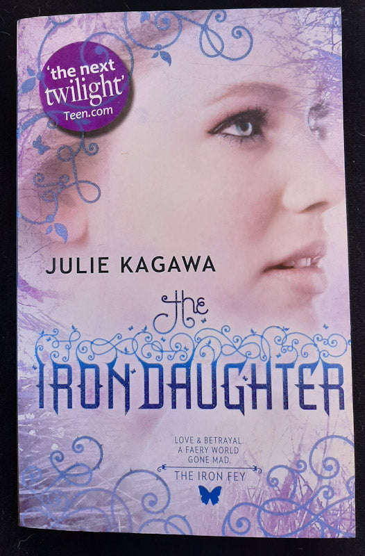 The Iron Daughter (The Iron Fey #2) (Julie Kagawa)