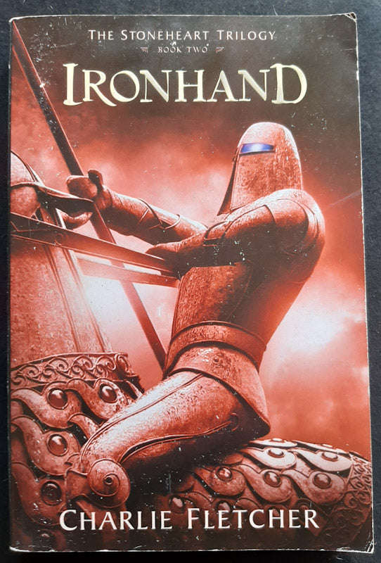 Ironhand (Stoneheart Trilogy #2) (Charlie Fletcher)