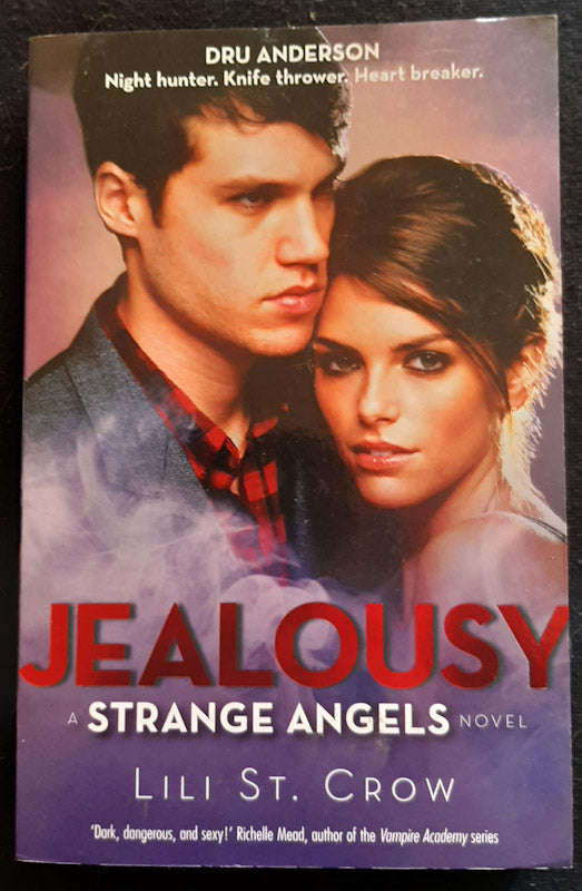 Jealousy (Strange Angels #3) (Lili St. Crow)