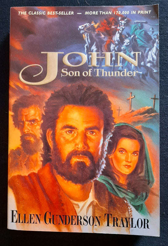 John, Son Of Thunder (Ellen Gunderson Traylor)