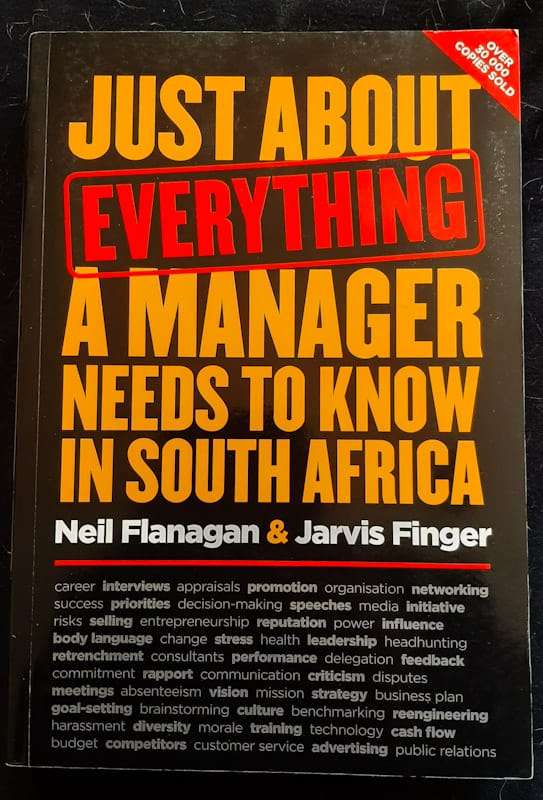 Just About Everything A Manager Needs To Know In South Africa (Neil Flanagan)