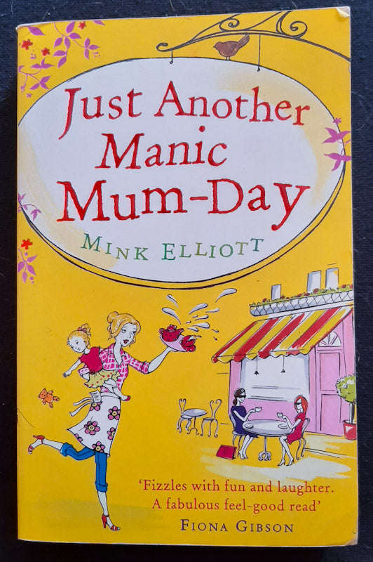 Just Another Manic Mum-Day (Roxy Carmichael Series #2) (Mink Elliott)