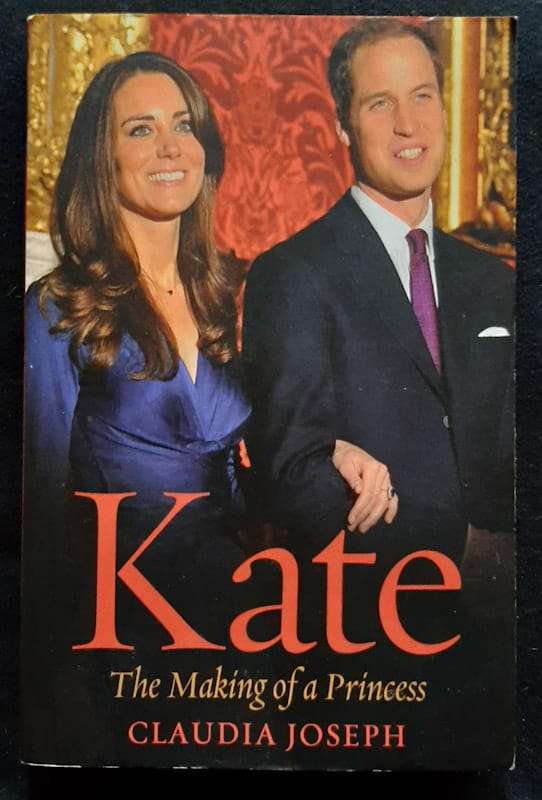 Kate:  The Making of a Princess (Claudia Joseph)