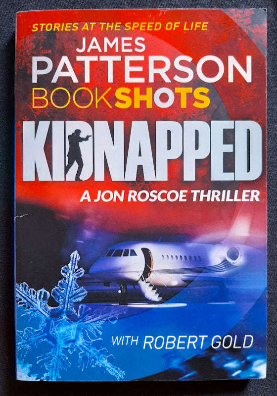 Kidnapped (Jon Roscoe Thriller #3) (James Patterson)
