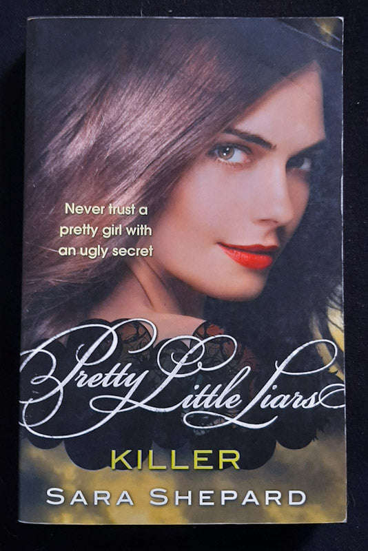 Killer (Pretty Little Liars #6) (Sara Shepherd)