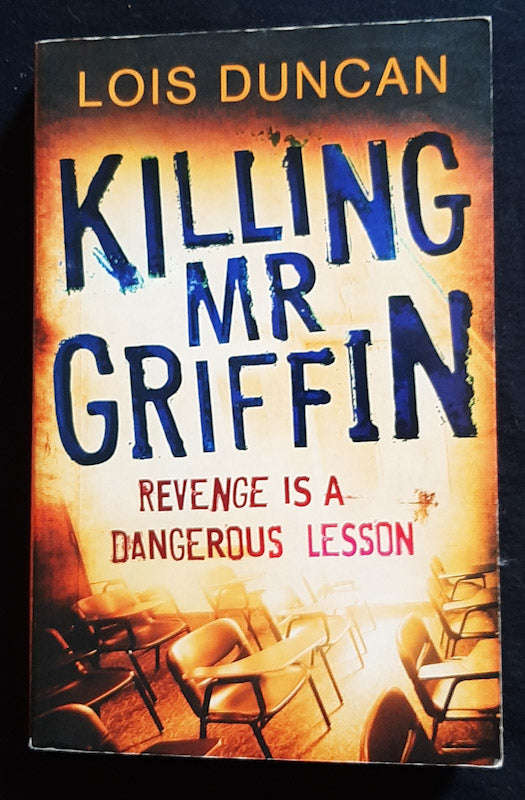 Killing Mr. Griffin (LOIS DUNCAN)